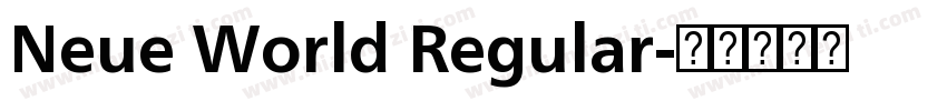 Neue World Regular字体转换